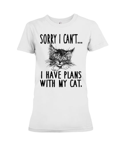 Sorry I Can't I Have Plans With My Cat