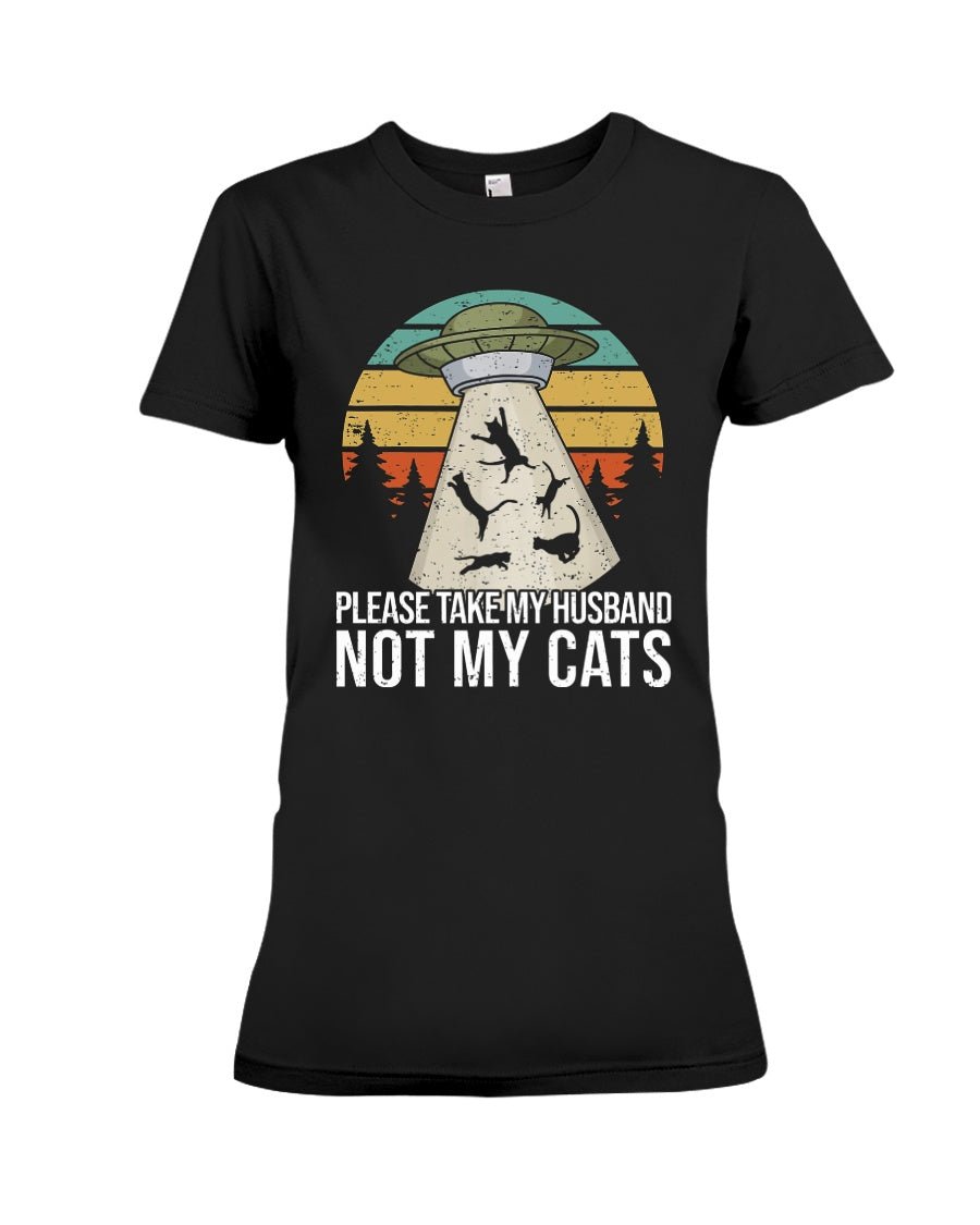 Please take my husband not my cats