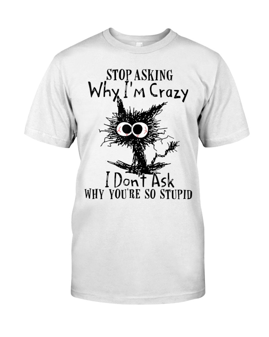 Stop Asking Why I'm Crazy